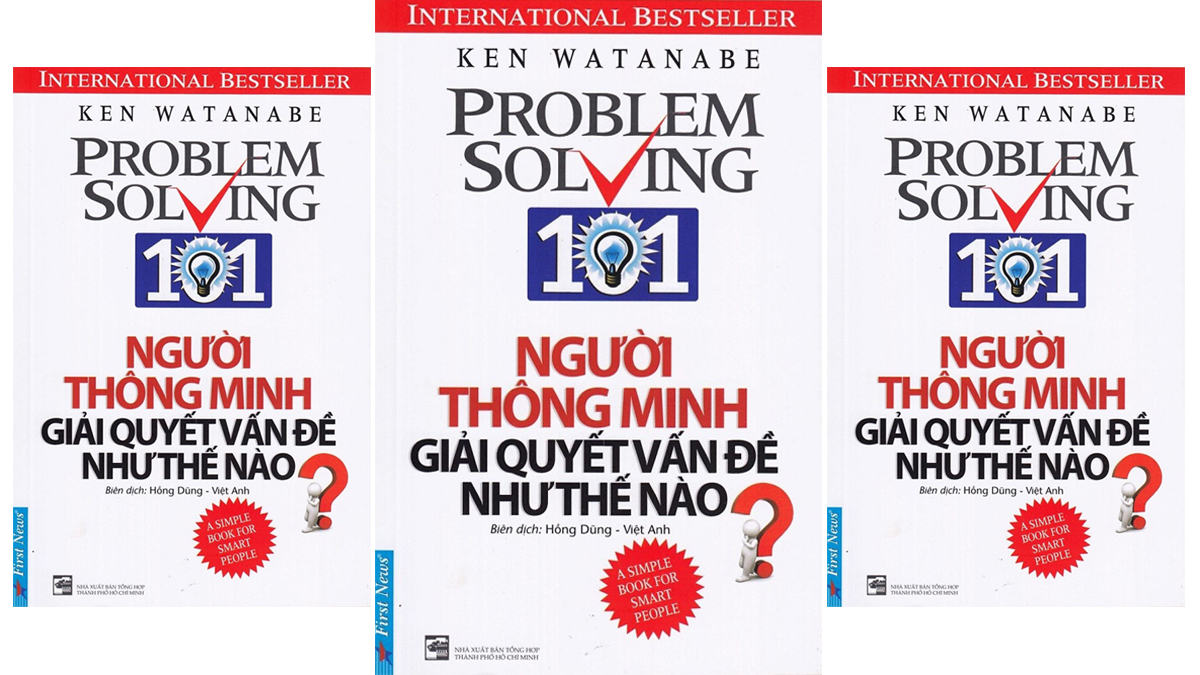 Tóm tắt & Review sách Người Thông Minh Giải Quyết Vấn Đề Như Thế Nào – Ken Watanabe