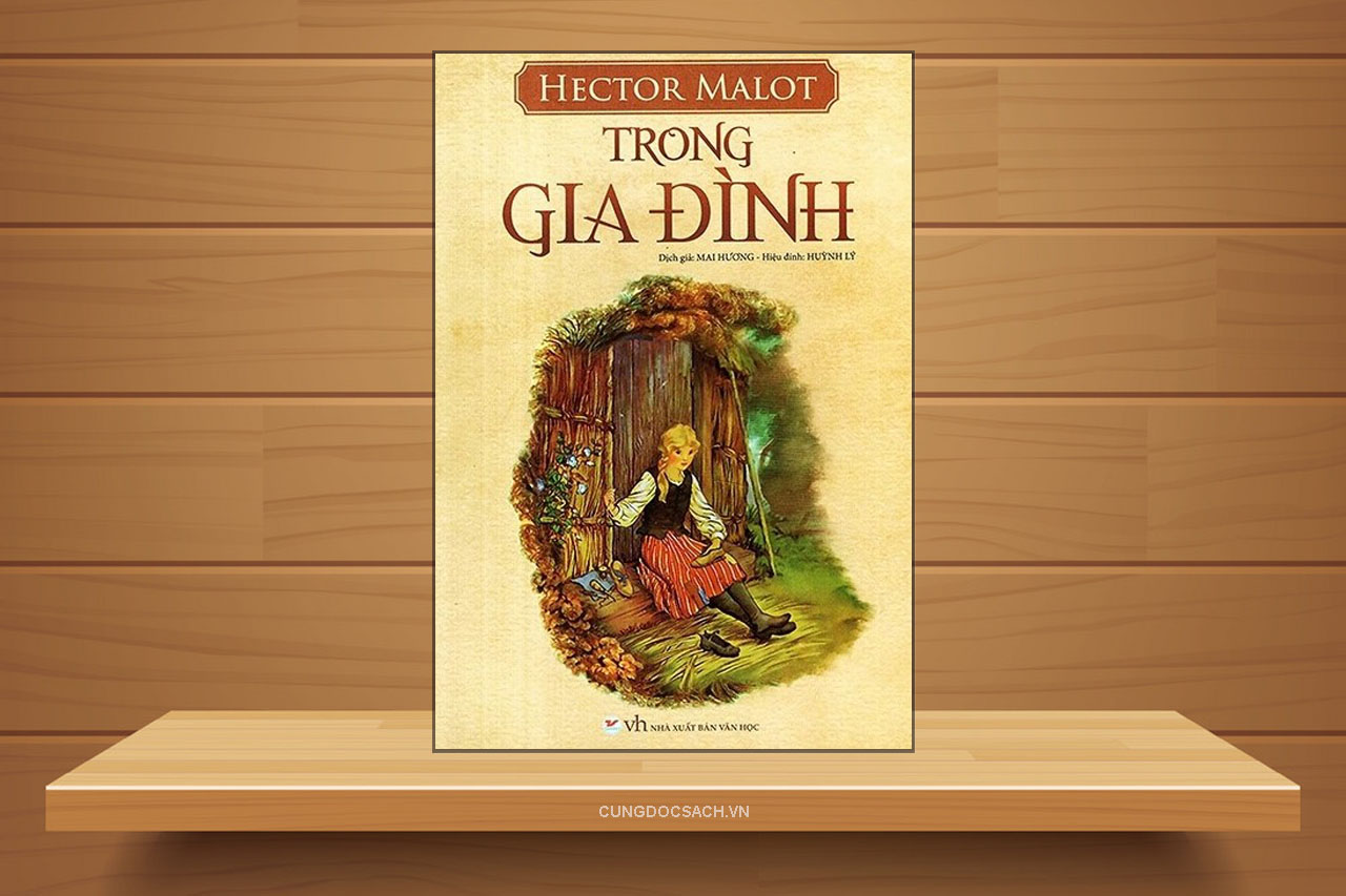 Tóm tắt & Review tiểu thuyết Trong gia đình – Hector Malot
