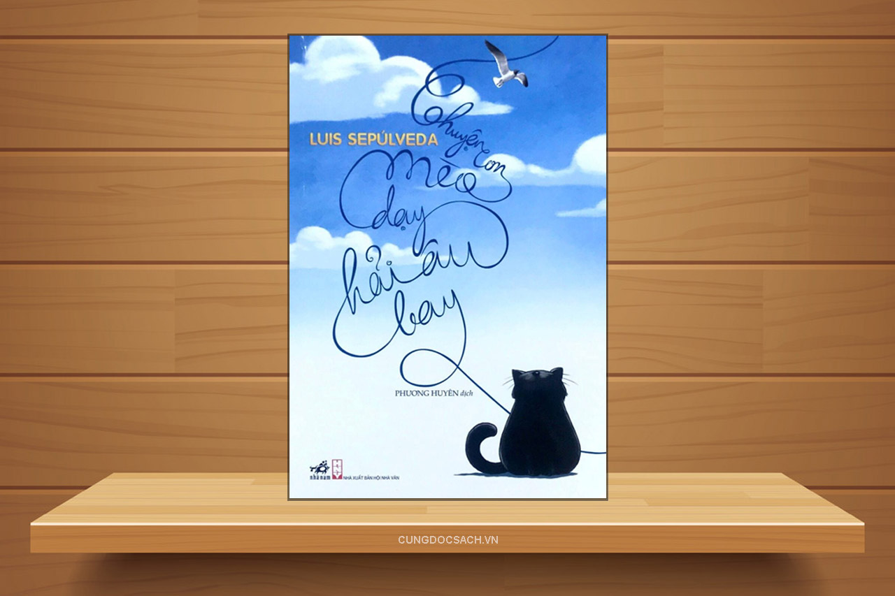 Tóm tắt và Review sách Chuyện con mèo dạy hải âu bay – Luis Sepulveda