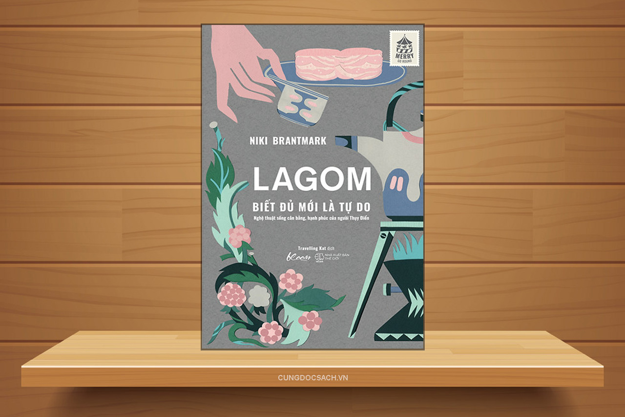 LAGOM – Biết đủ mới là Tự do