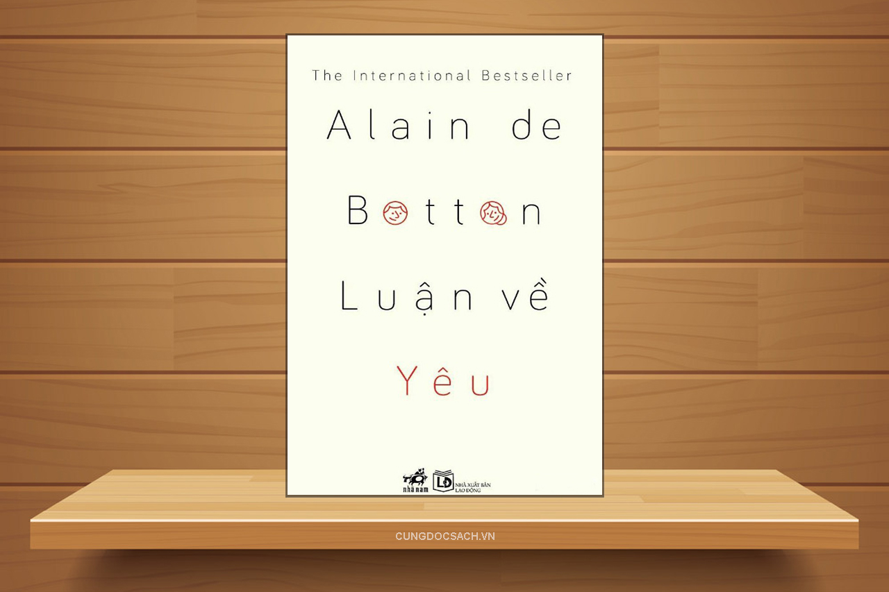 Tóm tắt & Review sách Luận về yêu – Alain de Botton