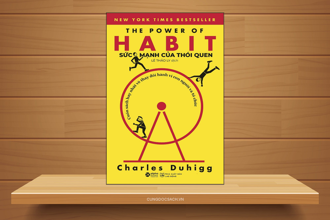 Tóm tắt & Review sách Sức mạnh của thói quen – Charles Duhigg