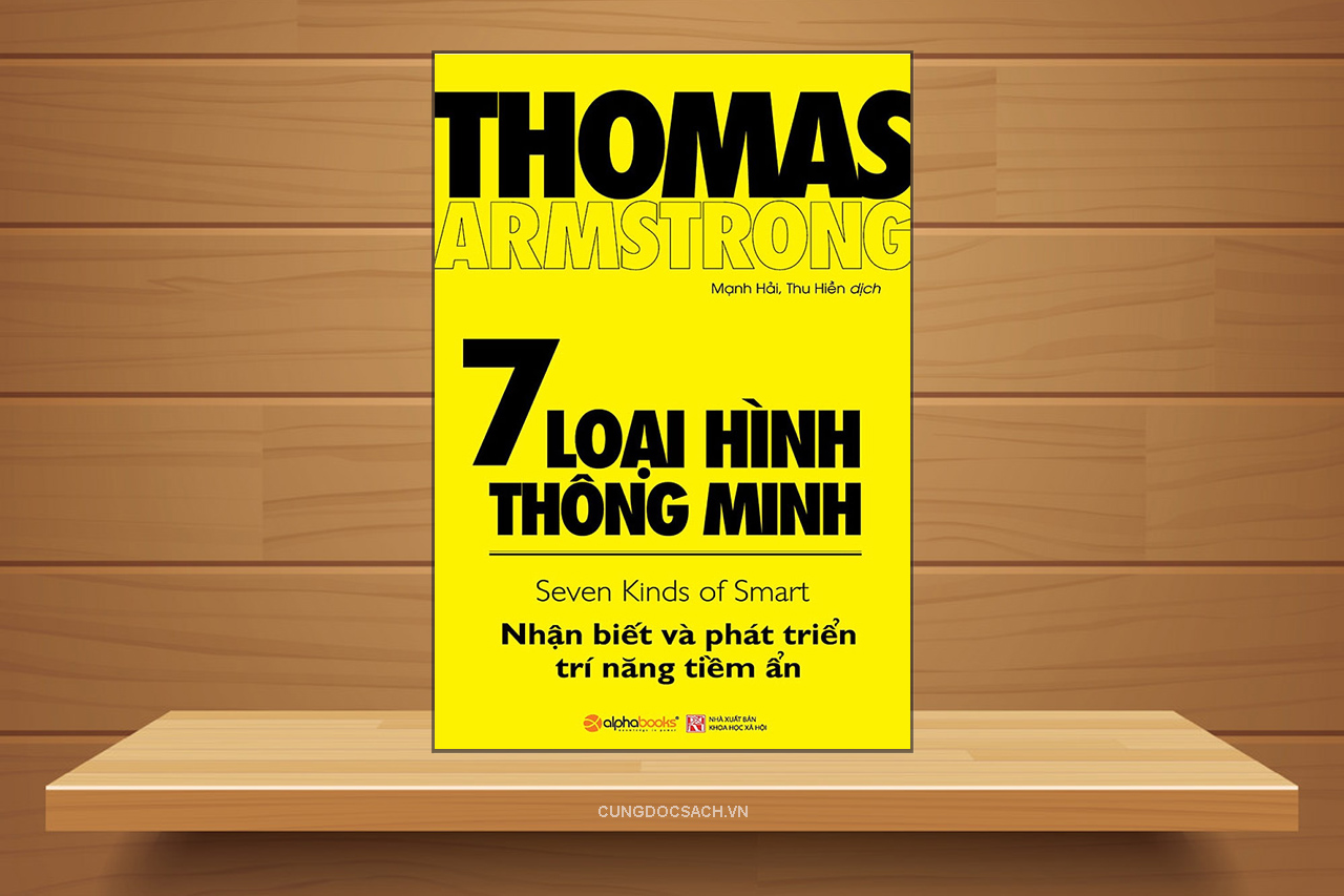 Tổng hợp và review sách 7 loại hình thông minh - Thomas Armstrong