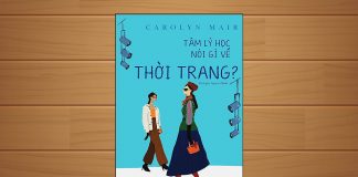Tóm tắt & Review sách Tâm lý học nói gì về thời trang – Carolyn Mair Tâm lý học nói gì về thời trang