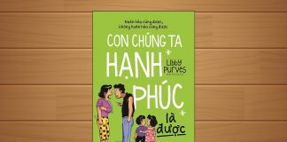 Tóm tắt & Review sách Con chúng ta hạnh phúc là được – Libby Purves Con chúng ta hạnh phúc là được