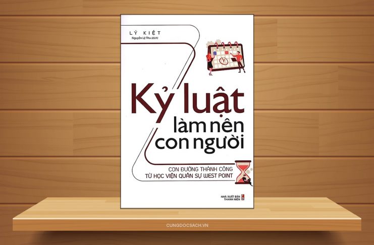 Tóm tắt & Review sách Kỷ luật làm nên con người – Lý Kiệt Kỷ luật làm nên con người