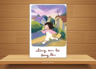 Tóm tắt & Review sách Những em bé đang lớn – Làn Những em bé đang lớn
