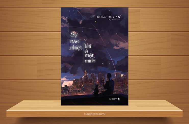 Tóm tắt & Review sách Sự náo nhiệt khi ở một mình – Doãn Duy An Sự náo nhiệt khi ở một mình