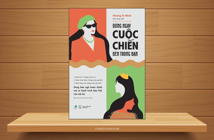 Tóm tắt & Review sách Dừng ngay cuộc chiến bên trong bạn – Hoàng Sĩ Minh Dừng ngay cuộc chiến bên trong bạn