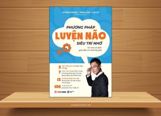 Tóm tắt & Review sách Phương pháp luyện não siêu trí nhớ – Vương Phong, Trần Lâm, Lưu Tô Phương pháp luyện não siêu trí nhớ