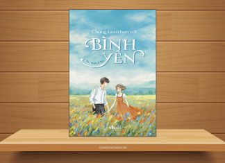 Tóm tắt & Review sách Chúng ta có hẹn với bình yên – Én & Thích A Tèo Chúng ta có hẹn với bình yên