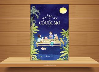 Tóm tắt & Review sách Mẹ làm gì có ước mơ – Hạ Mer Mẹ làm gì có ước mơ