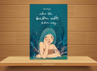 Tóm tắt & Review sách Cho tôi buồn nốt hôm nay – Khiếm Khuyết Cho tôi buồn nốt hôm nay