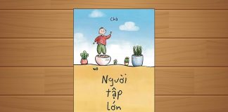 Tóm tắt & Review sách Người tập lớn – Chà Người tập lớn
