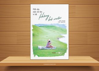 Tóm tắt & Review sách Gửi cậu một cái ôm vì đã không bỏ cuộc – The Phan Tóc Quoăn Gửi Cậu Một Cái Ôm Vì Đã Không Bỏ Cuộc