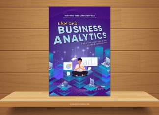Tóm tắt & Review sách Làm chủ Business Analytics – Trần Hùng Thiện & Tăng Thúy Nga Làm chủ Business Analytics