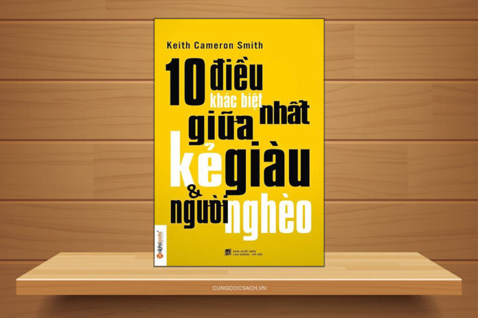 10 Điều Khác Biệt Nhất Giữa Kẻ Giàu Và Người Nghèo