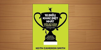 Tóm tắt & Review sách 10 điều khác biệt giữa kẻ thắng và người thua – Keith Cameron Smith 10 điều khác biệt giữa kẻ thắng và người thua