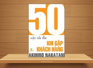 Tóm tắt & Review sách 50 việc cần làm khi gặp khách hàng – Akihiro Nakatani 50 việc cần làm trước khi gặp khách hàng