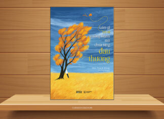 Tóm tắt & Review sách Làm gì có ai trưởng thành mà chưa từng đau thương – Hác Trạch Bằng Làm gì có ai trưởng thành mà chưa từng đau thương