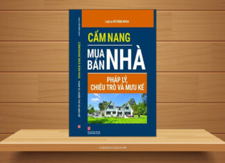 Tóm tắt & Review sách Cẩm nang mua bán nhà – Pháp lý, chiêu trò và mưu kế – Đỗ Đăng Khoa Cẩm nang mua bán nhà
