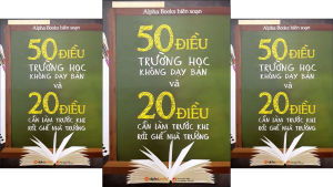 50 Điều Trường Học Không Dạy Bạn Và 20 Điều Cần Làm Trước Khi Rời Ghế Nhà Trường