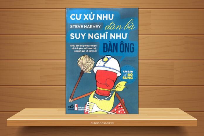 Cư xử nhà đàn bà suy nghĩ như đàn ông